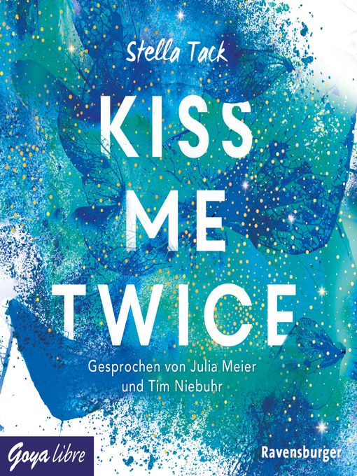 Title details for Kiss me twice [Kiss the Bodyguard-Reihe, Band 2 (Ungekürzt)] by Stella Tack - Wait list